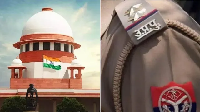 सुप्रीम कोर्ट ने उत्तर प्रदेश पुलिस की कार्यशैली पर जताई कड़ी नाराजगी, कही बड़ी बात